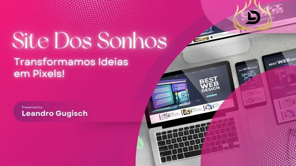 Seu Site dos Sonhos: Como Transformamos Ideias em Pixels!