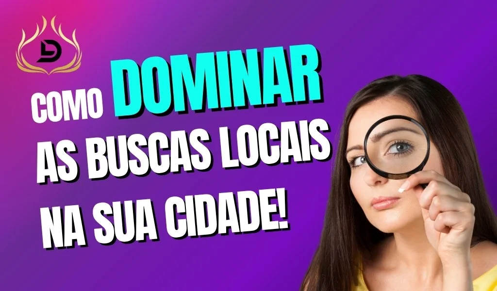Home 19 Como Seu Site Pode Dominar as Buscas na Sua Cidade