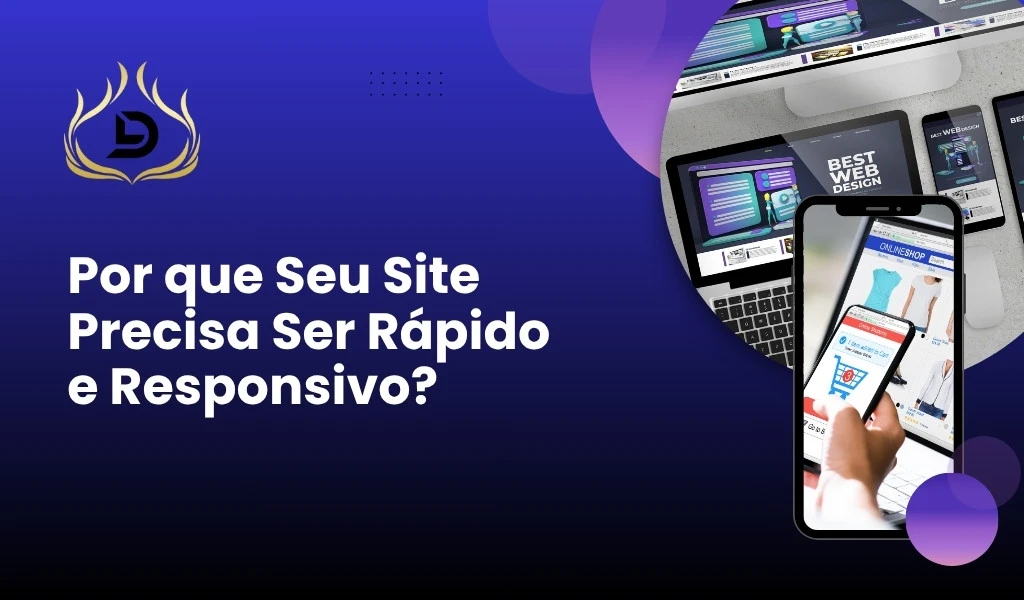 Home 13 Por que Seu Site Precisa Ser Rápido e Responsivo